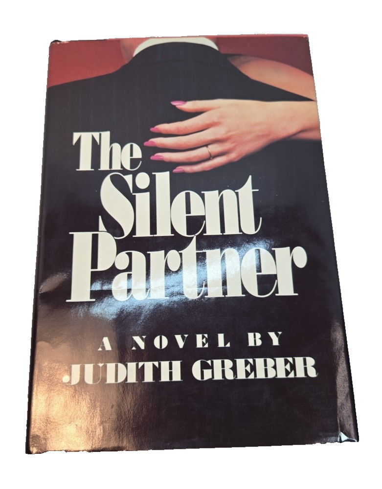 The Silent Partner, by Judith Greber (1985, Hardcover w/DJ) FIRST EDITION