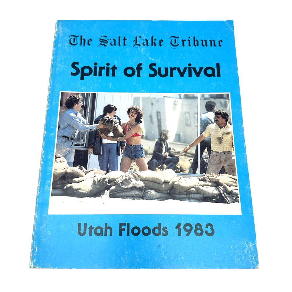 The Salt Lake Tribune Spirit of Survival Utah Floods 1983 Paperback Vintage Book