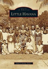 NEW Arcadia Publishing Little Havana, FL 9780738543451 Images of America Trade P