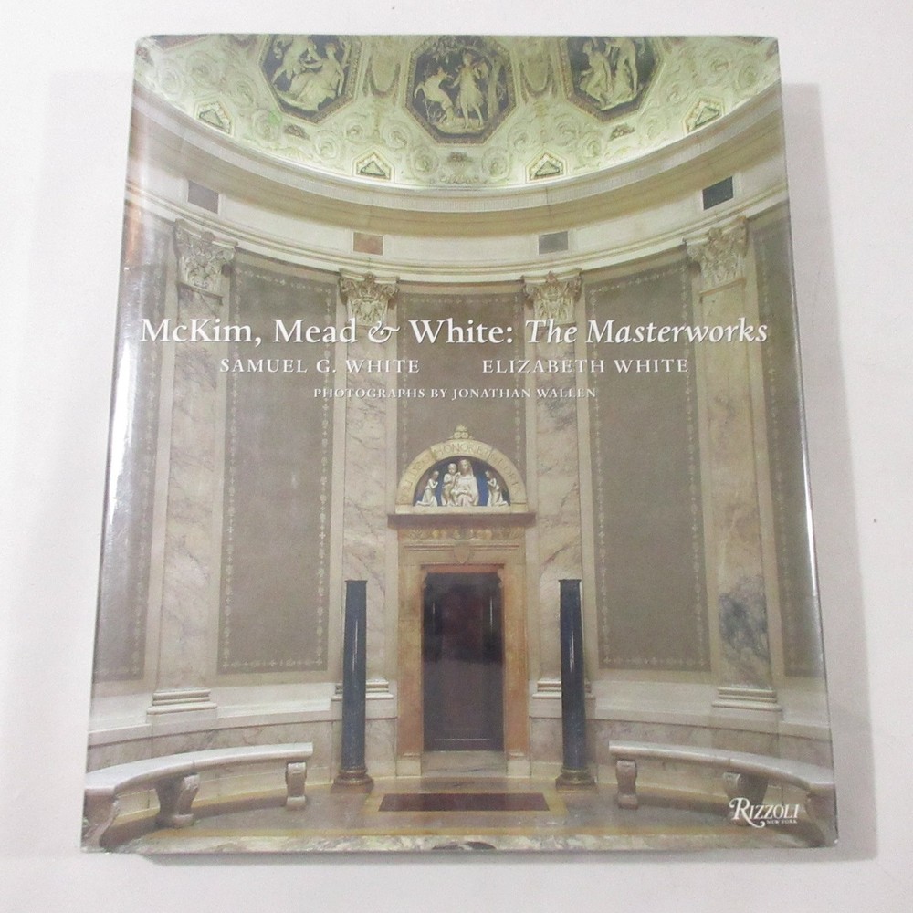 McKim Mead & White The Masterworks Samuel White Architecture American Architects
