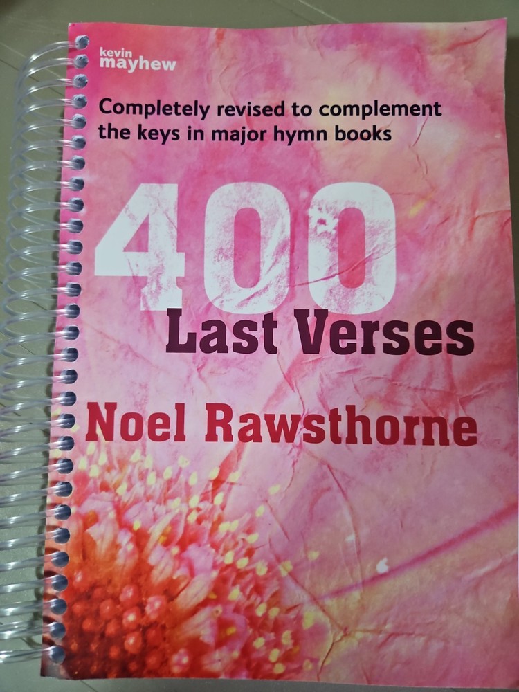 400 Last Verses – Spiralbound: Popular Hymn Tunes w/ Varied Harmonies Rawsthorne