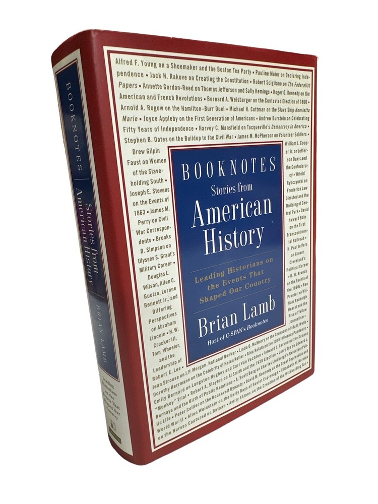 Booknotes : Stories from American History Leading Historians on the Events That