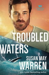 Troubled Waters: (A Clean Epic Contemporary Romance with a High Stakes Rescu…