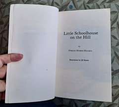 Little Schoolhouse On The Hill by Strelsa Morris Machen, 1980, SIGNED, 102 pages