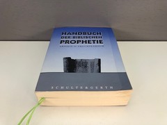 Handbuch der biblischen Prophetie – Arnold G. Fruchtenbaum