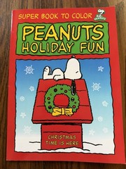Peanuts Holiday Fun: Christmas Time is Here Super Book to Color