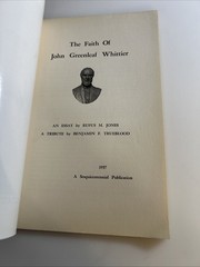 RUFUS JONES: FAITH of JOHN GREENLEAF WHITTIER – QUAKER FRIENDS 1957 abb