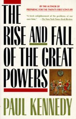 The Rise and Fall of the Great Powers – Paperback By Kennedy, Paul – GOOD