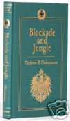 BLOCKADE AND JUNGLE (GERMAN EAST AFRICA)-WWI CLASSIC