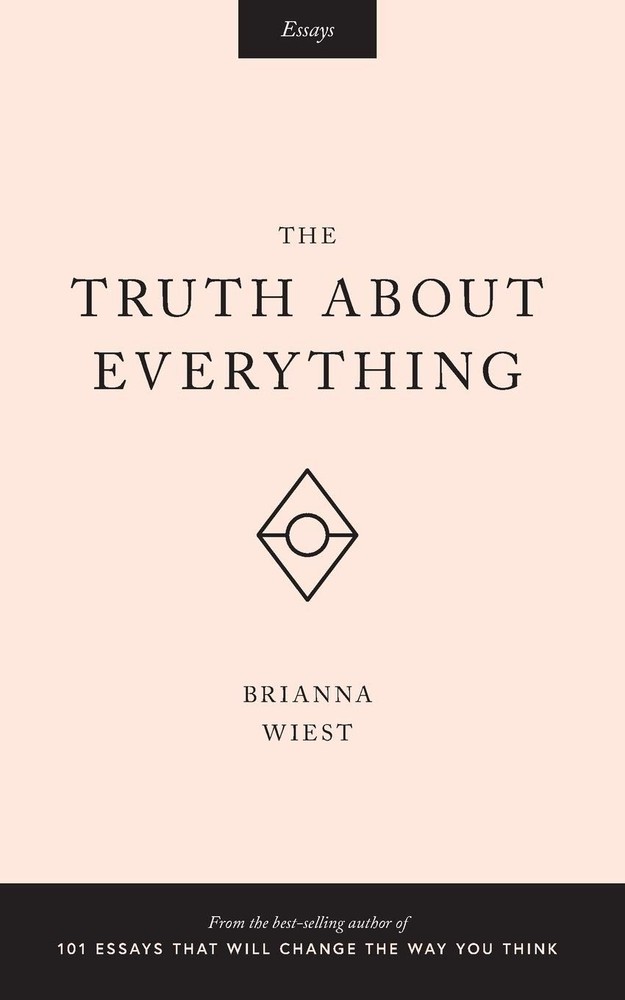 The Truth About Everything – paperback Wiest, Brianna|Catalog, Thought