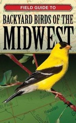 Field Guide to Backyard Birds of the Midwest by Cool Springs Press