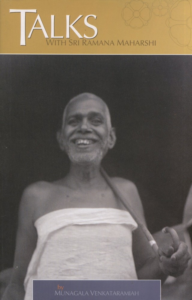 Talks with Sri Ramana Maharshi by Sri Munagala Venkataramiah
