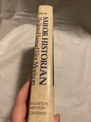 Sailor Historian : Best of Samuel Eliot Morison – Emily M. Beck (1977, HC, DJ)