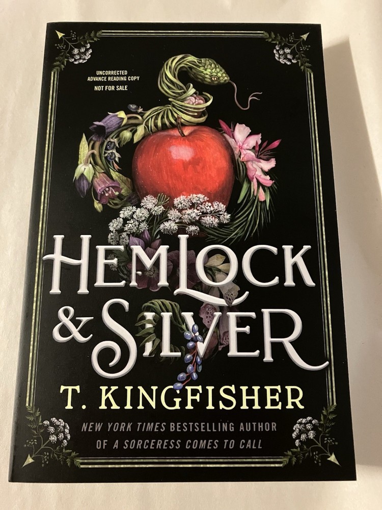 Hemlock & Silver by T Kingfisher ARC Book TPB New Unread Advance Reader Copy