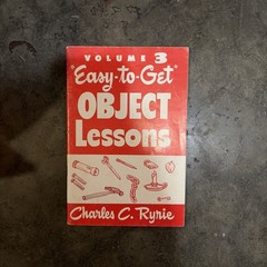 Object Lessons : 100 Lessons from Everyday Life by Charles C. Ryrie (1981)