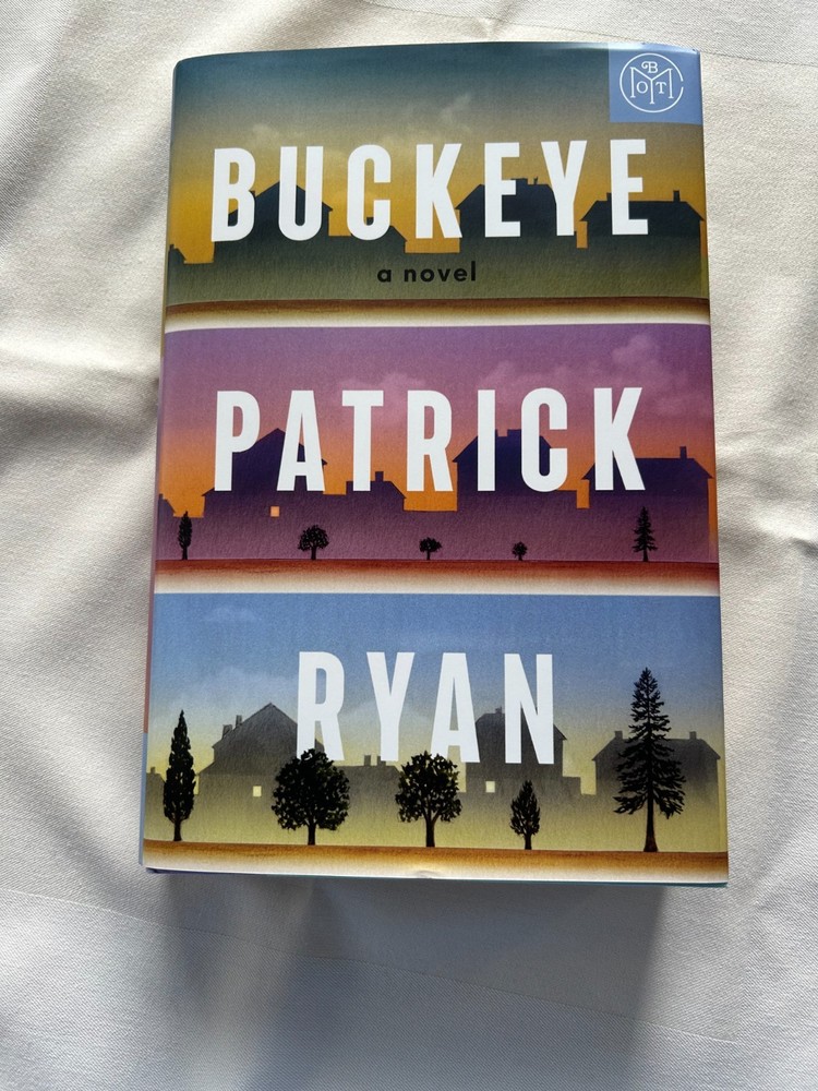 Buckeye: a Read with Jenna Pick : A Novel by Patrick Ryan (2025, Hardcover)