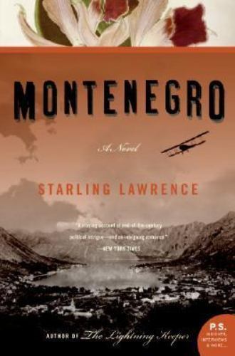 P. S. Ser.: Montenegro : A Novel by Starling Lawrence (2006, Perfect)