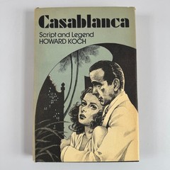 Casablanca Script and Legend Howard Koch 1973 First Printing Film History