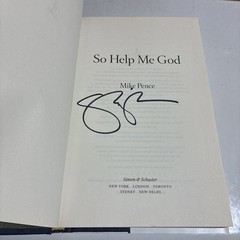 Signed Mike Pence Book So Help Me God Autobiography Memoir VP Politics History