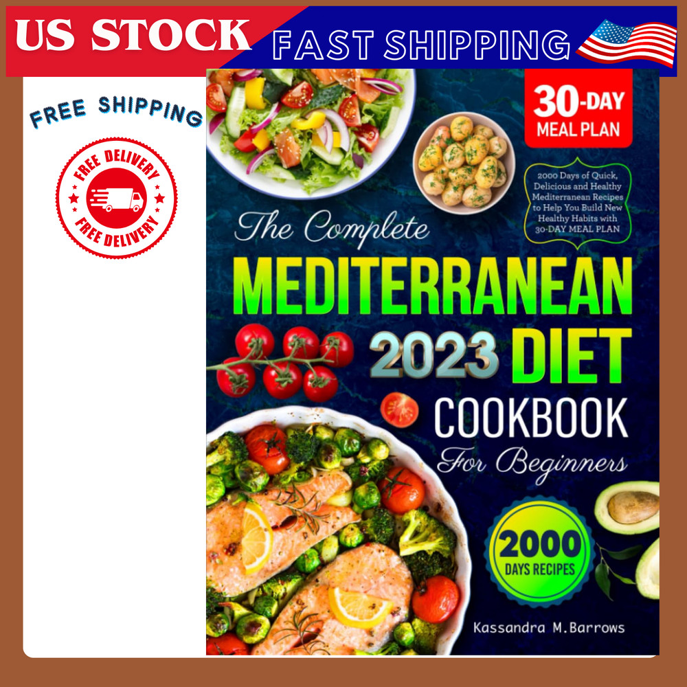 „Complete Mediterranean Diet Cookbook for Beginners 2023 – 2000 Days of Healthy