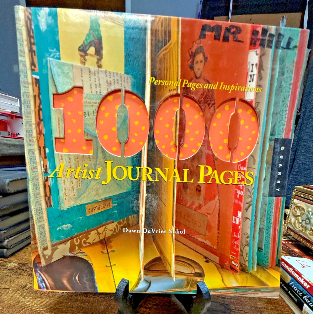 Dawn DeVries Sokol 1000 Artist Journal Pages Personal Pages Inspirations Book
