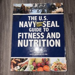 The U.S. Navy SEAL Guide to Fitness and Nutrition – Paperback – 496 Pages