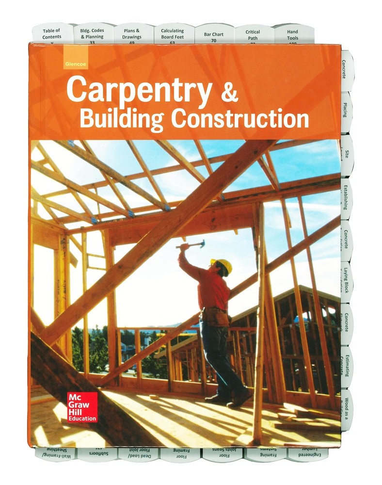 Highlighted and Tabbed – Glencoe Carpentry and Building Construction – from…