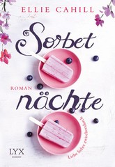 Sorbetnächte – Liebe lieber zwischendurch von Ellie Cahill (Taschenbuch)