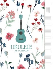 Ukulele Tab Notebook Blank Ukulele Tablature Notebook, 8.5×11, 110 Pages