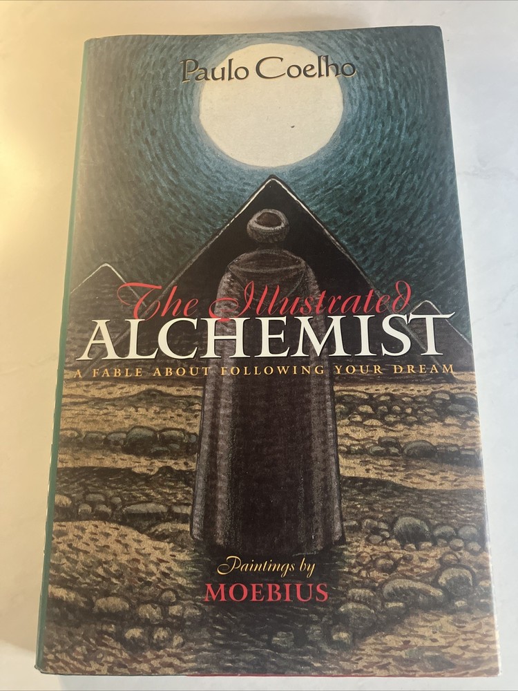 Illustrated Alchemist : A Fable about Following Your Dream by Paulo Coelho…