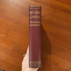 Richard Carvel by Winston Churchill, 1900 The Macmillan Company
