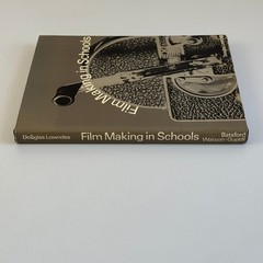 Film Making in Schools Douglas Lowndes 1972 Reprint Filmmaking Education