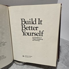 Build it Better Yourself by Organic Gardening and Farming 1977 Hardcover Staging
