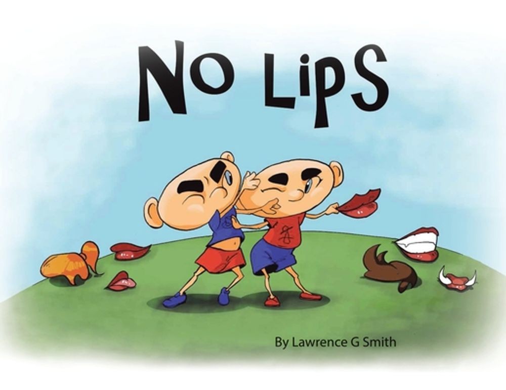 No Lips by Lawrence G. Smith (English) Paperback Book