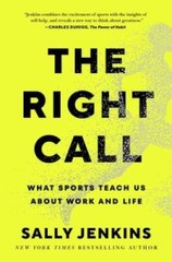 The Right Call: What Sports Teach Us About Work and Life – Hardcover – GOOD