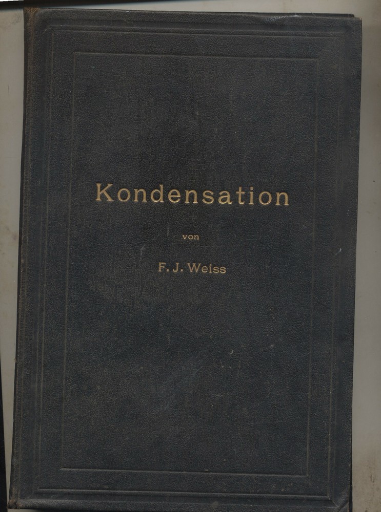 1901 Antique Book, Kondensation by Weiss, Heat cycles, steam engines, German  