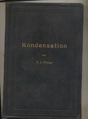 1901 Antique Book, Kondensation by Weiss, Heat cycles, steam engines, German  