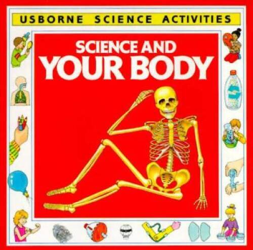 Science and Your Body (Science Activities) – Paperback By Heddle, Rebecca – GOOD