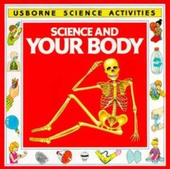 Science and Your Body (Science Activities) – Paperback By Heddle, Rebecca – GOOD