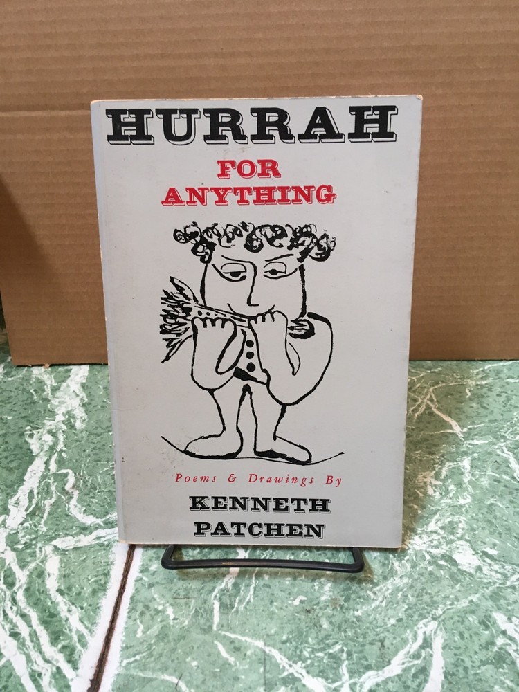 KENNETH PATCHEN Hurrah for Anything pb Jargon/John Williams 1957 1st poetry
