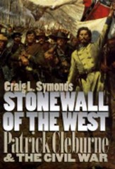 Stonewall of the West by Craig L Symonds: Used