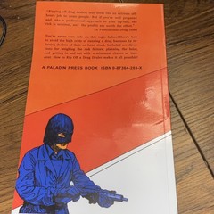 How To Rip Off A Drug Dealer by Rex Feral (1984) First Edition Paladin Press