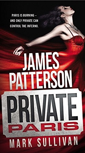 Private Paris (Private Europe, 4) – Patterson, James|Sullivan, Mark – Good -…
