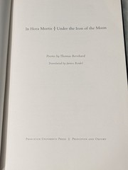 Thomas Bernhard In Hora Mortis/Under the Iron of the Moon Hardcover 2006