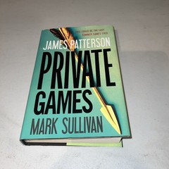 Private Europe Ser.: Private Games by Mark Sullivan and James Patterson…