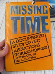 Budd Hopkins Lot Intruders Witnessed Missing Time Sight Unseen Books