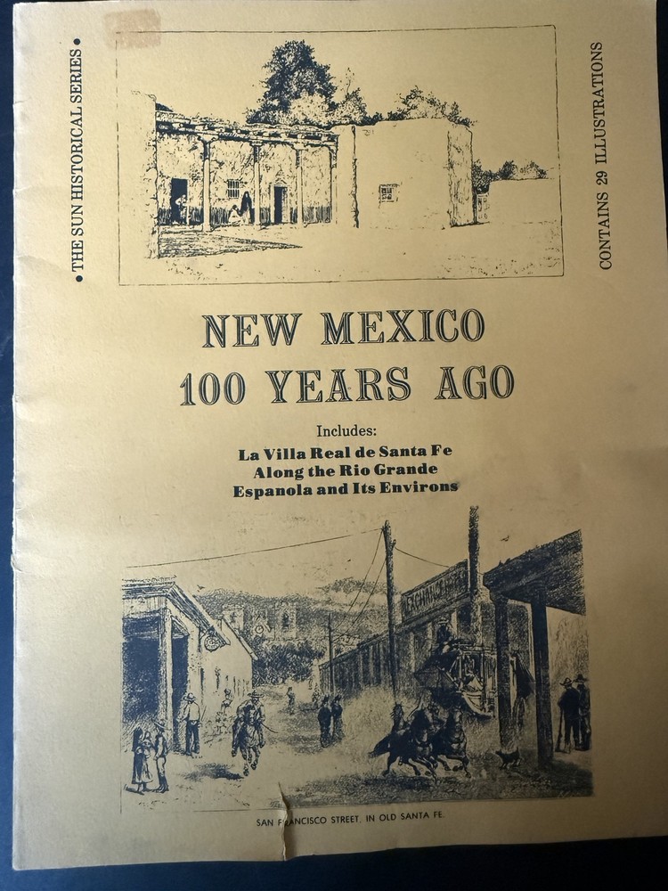 New Mexico 100 Years Ago Sun Historical Series 1980 2nd Print Illustrated