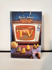 Uncle John’s Bathroom Reader „Tunes Into TV” Book, (2011), (504 Pages)