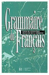 Grammaire du Francais: Cours de Civilisation Francaise de la Sorbonn – VERY GOOD