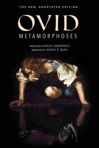Metamorphoses: The New, Annotated Edition – Paperback By Ovid – GOOD